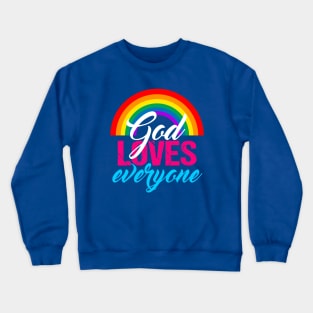 God Loves Everyone Crewneck Sweatshirt